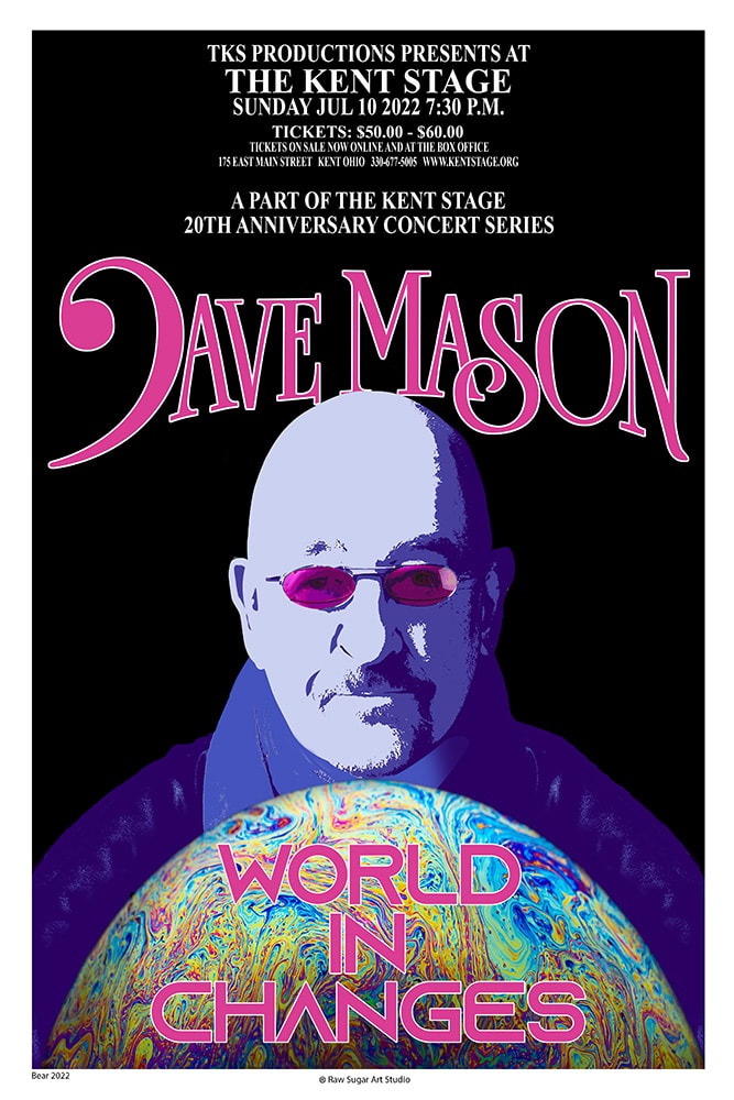 Dave Mason World In Changes TKS Productions Kent Stage Sunday July 10 2022