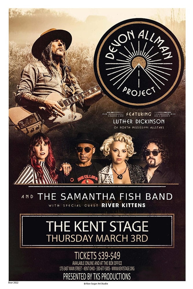 Devon Allman Project featuring Luther Dickinson and The Samantha Fish Band TKS Productions The Kent Stage Thursday March 3rd