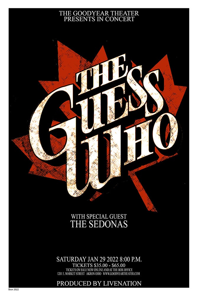 The Guess Who With The Sedonas Goodyear Theater Akron Saturday January 29 2022 Live Nation