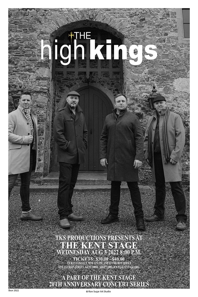 The High Kings TKS Productions Kent Stage Wednesday Aug 3 2022 Kent Stage 20th Anniversary Concert Series