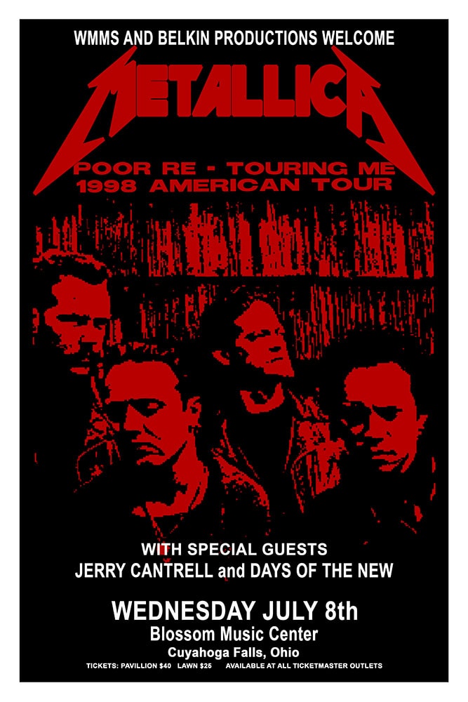 Metallica Poor Re-Touring Me 1998 American Tour Blossom Music Center Concert Poster